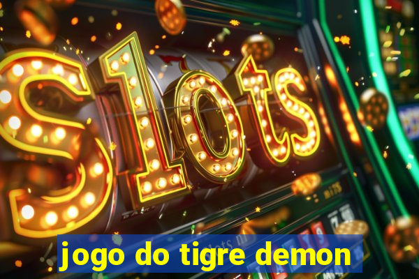 jogo do tigre demon